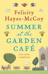 Icon image Summer at the Garden Cafe (Finfarran 2): A feel-good story about the power of friendship and of books