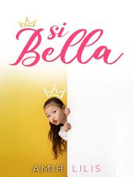 Icon image Si Bella: Ratu Isabella