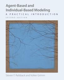 Icon image Agent-Based and Individual-Based Modeling: A Practical Introduction, Second Edition, Edition 2