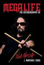 Icon image Megalife: The Autobiography of Nick Menza