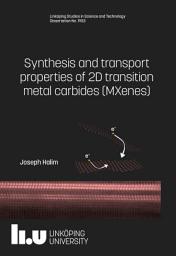 Icon image Synthesis and transport properties of 2D transition metal carbides (MXenes)