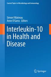 Icon image Interleukin-10 in Health and Disease