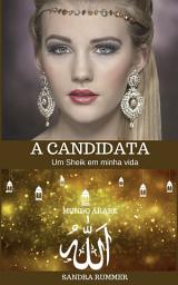 Icon image A Candidata: Um Sheik em minha vida