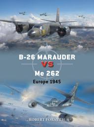 Icon image B-26 Marauder vs Me 262: Europe 1945