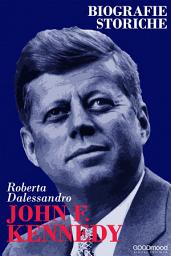 Icon image John F. Kennedy: Biografie Storiche