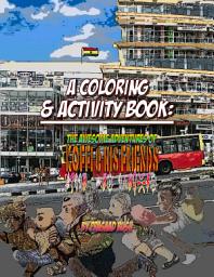 Icon image The Awesome Adventures of Koffi & his Friends No. 1 (Coloring Book): The Prequel