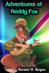 Icon image Adventures of Reddy Fox - Thornton W. Burgess