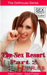 Icon image The Sex Resort. Book 2