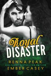 Icon image Royal Disaster (FREE Series Starter Royal Romance): A Rock Star + Princess Contemporary Romance