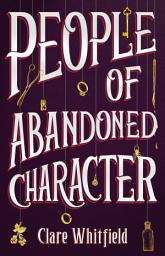 Icon image People of Abandoned Character: A dark and addictive historical mystery about Jack the Ripper and his wife