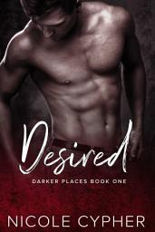 Icon image Desired: A Dark Captive Romance