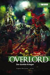 Icon image Overlord – Light Novel, Band 02: Der dunkle Krieger