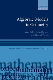 Icon image Algebraic Models in Geometry