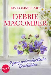 Icon image Ein Sommer mit Debbie Macomber - 4 ganz unterschiedliche Geschichten