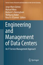 Icon image Engineering and Management of Data Centers: An IT Service Management Approach