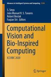 Icon image Computational Vision and Bio-Inspired Computing: ICCVBIC 2020