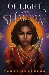 Icon image Of Light and Shadow: A Fantasy Romance Novel Inspired by Indian Mythology