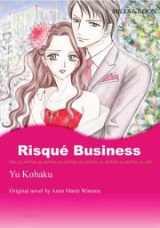 Icon image RISQUE BUSINESS: Mills & Boon Comics