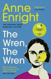 Icon image The Wren, The Wren: Shortlisted for the Women’s Prize for Fiction 2024