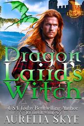 Icon image Dragon Laird's Witch (Historical Paranormal Shifter Romance)