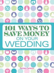 Icon image 101 Ways to Save Money on Your Wedding