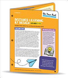 Icon image On-Your-Feet Guide: Distance Learning by Design, Grades 3-12