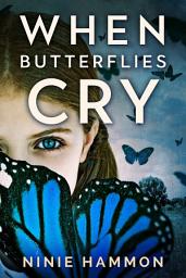 Icon image When Butterflies Cry