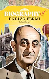 Icon image Biography of Enrico Fermi