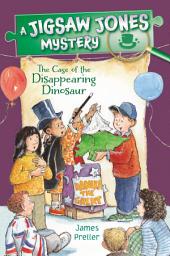 Icon image Jigsaw Jones: The Case of the Disappearing Dinosaur