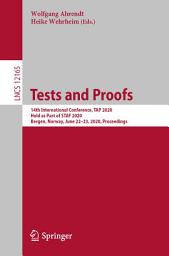 Icon image Tests and Proofs: 14th International Conference, TAP 2020, Held as Part of STAF 2020, Bergen, Norway, June 22–23, 2020, Proceedings