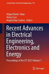 Icon image Recent Advances in Electrical Engineering, Electronics and Energy: Proceedings of the CIT 2021 Volume 1