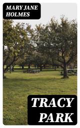 Icon image Tracy Park: A Novel