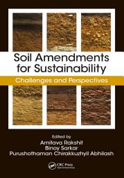 Icon image Soil Amendments for Sustainability: Challenges and Perspectives