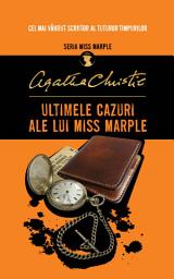 Icon image Ultimele cazuri ale lui Miss Marple