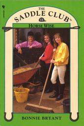 Icon image Saddle Club Book 11: Horse Wise