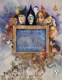 Icon image Designing Terry Pratchett’s Discworld: A stunningly illustrated look at the inspiration behind the beloved fantasy series