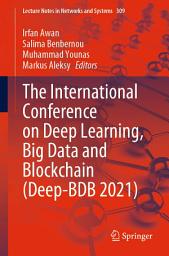 Icon image The International Conference on Deep Learning, Big Data and Blockchain (Deep-BDB 2021)