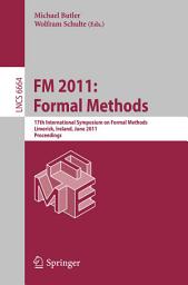 Icon image FM 2011: Formal Methods: 17th International Symposium on Formal Methods, Limerick, Ireland, June 20-24, 2011, Proceedings