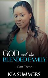 Icon image God and the Blended Family 3