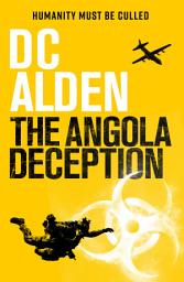 Icon image The Angola Deception: A FREE Pandemic Action Thriller