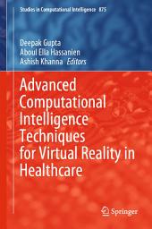 Icon image Advanced Computational Intelligence Techniques for Virtual Reality in Healthcare