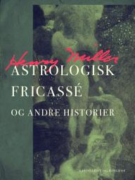 Icon image Astrologisk fricassé og andre historier