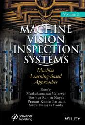 Icon image Machine Vision Inspection Systems, Machine Learning-Based Approaches