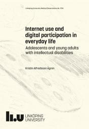 Icon image Internet use and digital participation in everyday life: Adolescents and young adults with intellectual disabilities