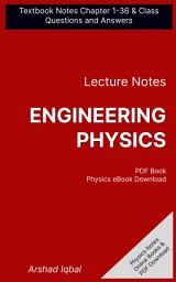 Icon image Engineering Physics Questions and Answers PDF: Competitive Exam Questions for Class 8-12 & Chapter 1-36 Practice Tests (Engg Physics Notes for Beginners)