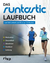 Icon image Das Runtastic-Laufbuch: Lauf dich schlank und fit in nur 10 Wochen