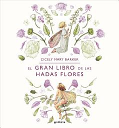 Icon image El gran libro de las Hadas Flores