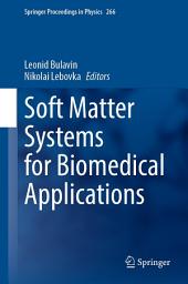 Icon image Soft Matter Systems for Biomedical Applications