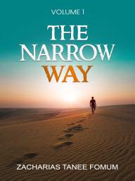 Icon image The Narrow Way (Volume 1)