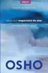 Icon image OSHO - Miracolul Respectului De Sine